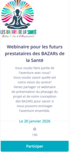 Webinaire de présentation des prestataires des BAZARs de la Santé