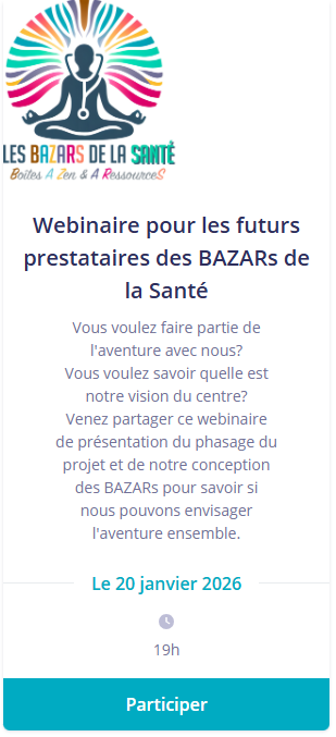 Webinaire de présentation des prestataires des BAZARs de la Santé Webinaire de présentation des prestataires des BAZARs de la Santé