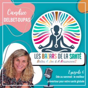 Episode 6 Les BAZARs de la Santé le podcast
